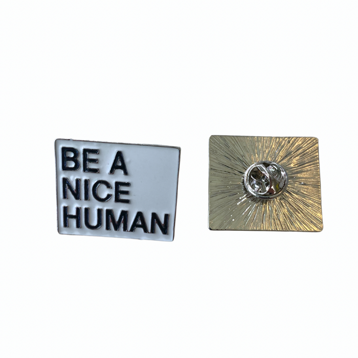 π Pin: Be A Nice Human β’ NEW