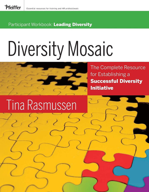 Diversity Mosaic Participant Workbook: Leading Diversity Paperback