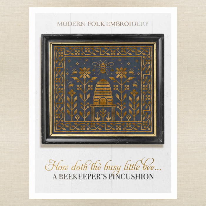 Modern Folk Embroidery - How Doth The Little Busy Bee: A Beekeeper's Pincushion - Booklet Chart