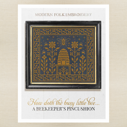 Modern Folk Embroidery - How Doth The Little Busy Bee: A Beekeeper's Pincushion - Booklet Chart
