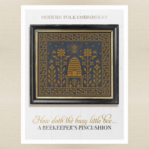 Modern Folk Embroidery - How Doth The Little Busy Bee: A Beekeeper's Pincushion - Booklet Chart