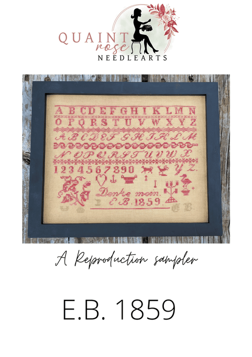 Quaint Rose Needlearts "E.B. 1859: A Reproduction Sampler" Booklet Chart